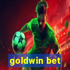 goldwin bet